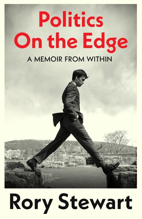 Cover of Rory Stewart's Politics on the Edge