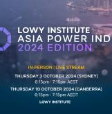 Launch of the 2024 Asia Power Index: (Canberra) Will China gain uncontested primacy in Asia? 