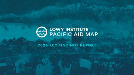 Pacific Aid Map 2024 - Key Findings Report