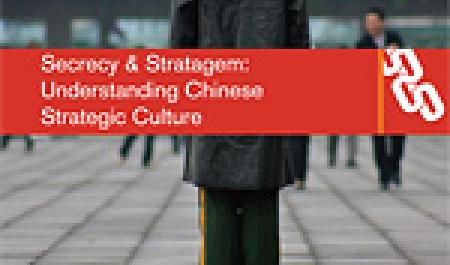 Secrecy and stratagem: understanding Chinese strategic culture